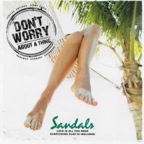 BROCHURE - "NEW" SANDALS - DON'T WORRY ABOUT A THING